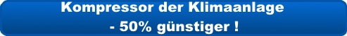 Kompressor der Klimaanlage - 50% günstiger