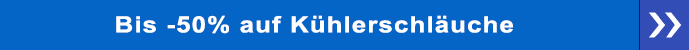 Bis -50% auf Kühlerschläuche